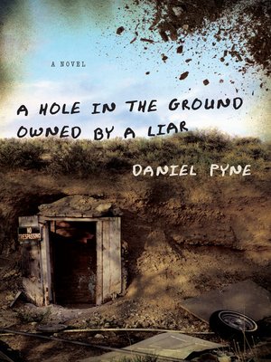cover image of A Hole in the Ground Owned by a Liar